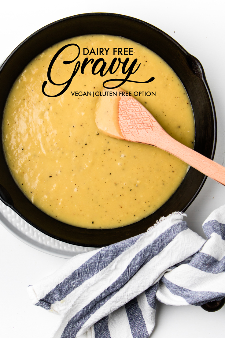 the words dairy free gravy overlayed onto a skillet of gravy.