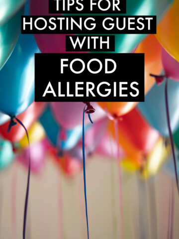 the words tips for hosting guests with food allergies over a room of balloons.
