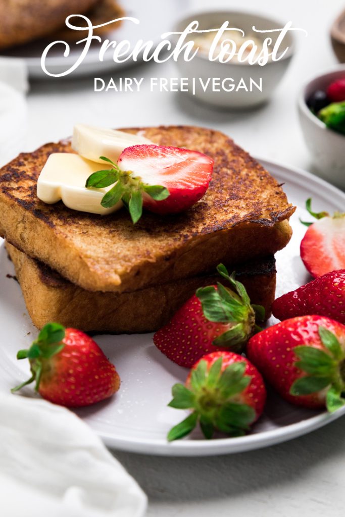 the words french toast dairy free vegan overlayed onto slices of french toast.