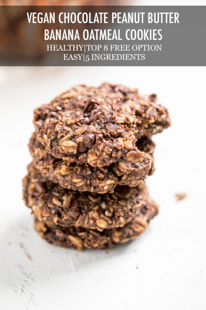 The words vegan chocolate peanut butter banana oatmeal cookies over a stack of cookies.