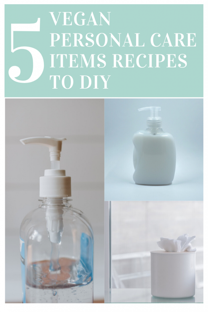 DIY products with the words 5 vegan personal care items recipes to DIY overlayed.