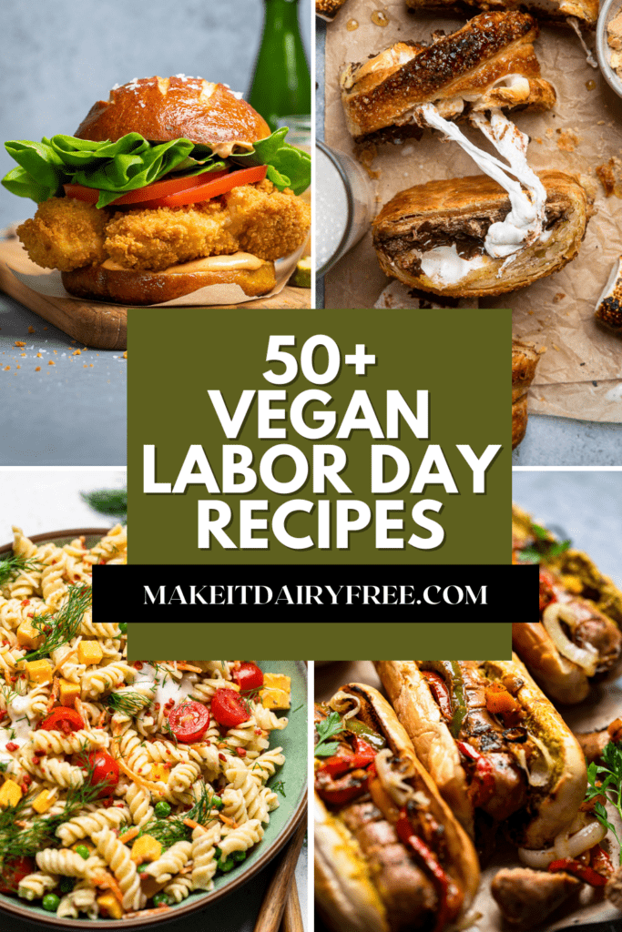A collage of four summer recipes with the words Fifty plus vegan Labor Day recipes overlayed.