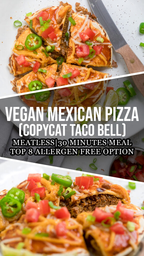 A collage of vegan mexican pizza (copycat taco bell).
