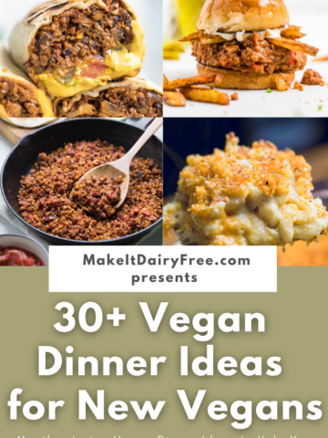 The words 30+ Vegan Dinner Ideas for New Vegans overlayed with four dinner dishes.
