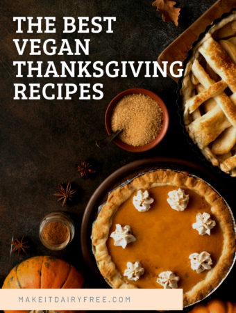 The words Vegan thanksgiving recipes overlayed over a spread of thanksgiving desserts.