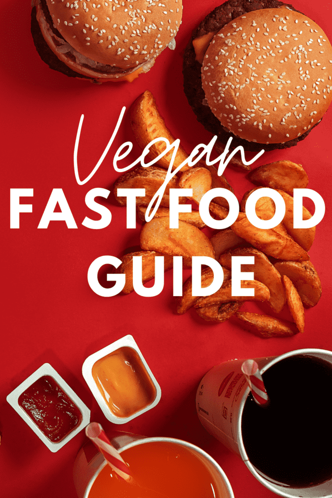 A fast food meal on a red background with the words Vegan fast food guide overlayed.