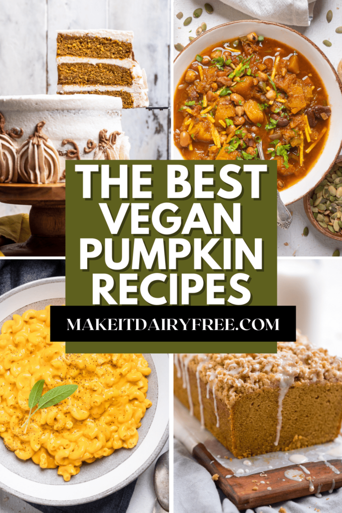 Collage of four photos with vegan pumpkin recipes and the words the best vegan pumpkin recipes overlayed.