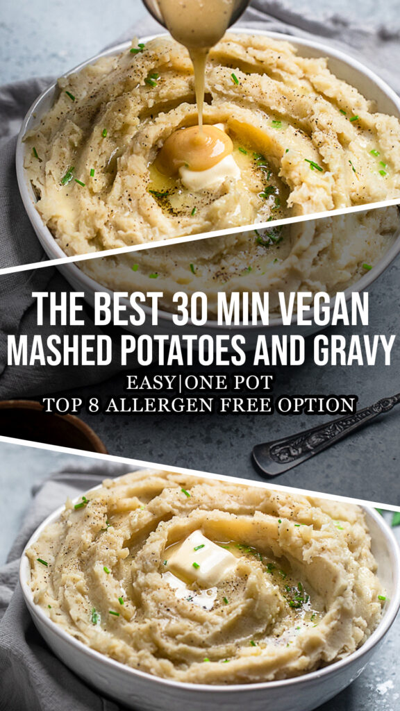 A collage of The Best 30 minute vegan mashed potatoes and gravy.
