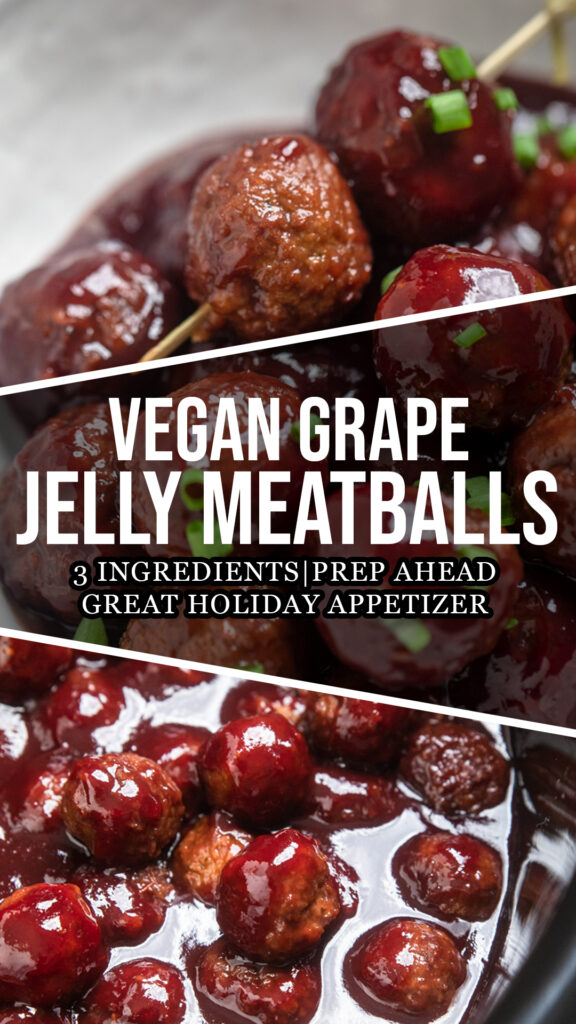 vegan grape jelly meatballs collage of photos.