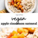 a collage of vegan apple cinnamon oatmeal.