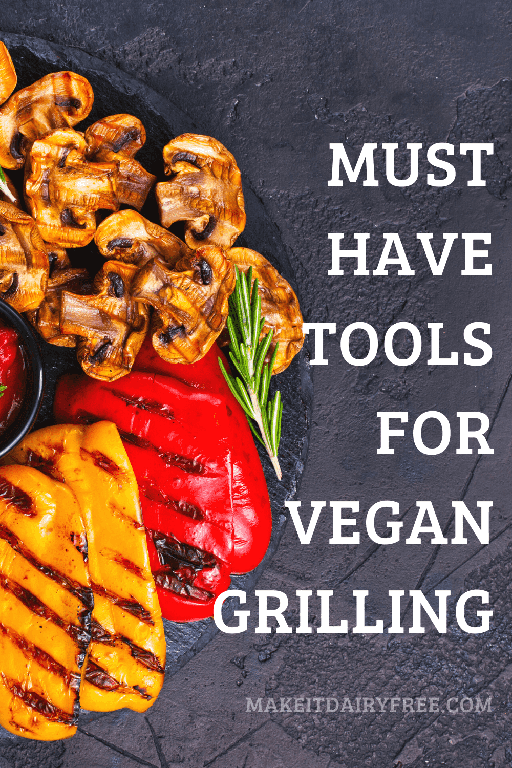 https://makeitdairyfree.com/wp-content/uploads/2021/05/must-have-tools-for-vegan-grilling.png